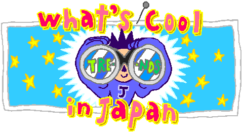 What's Cool in Japan