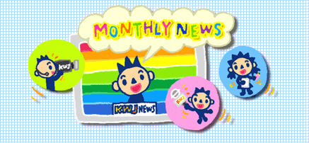 MONTHLY NEWS