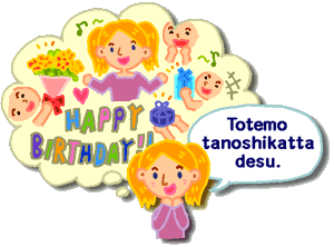 Totemo tanoshikatta desu.