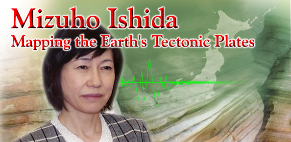 Mizuho Ishida Mapping the Earth's Tectonic Plates